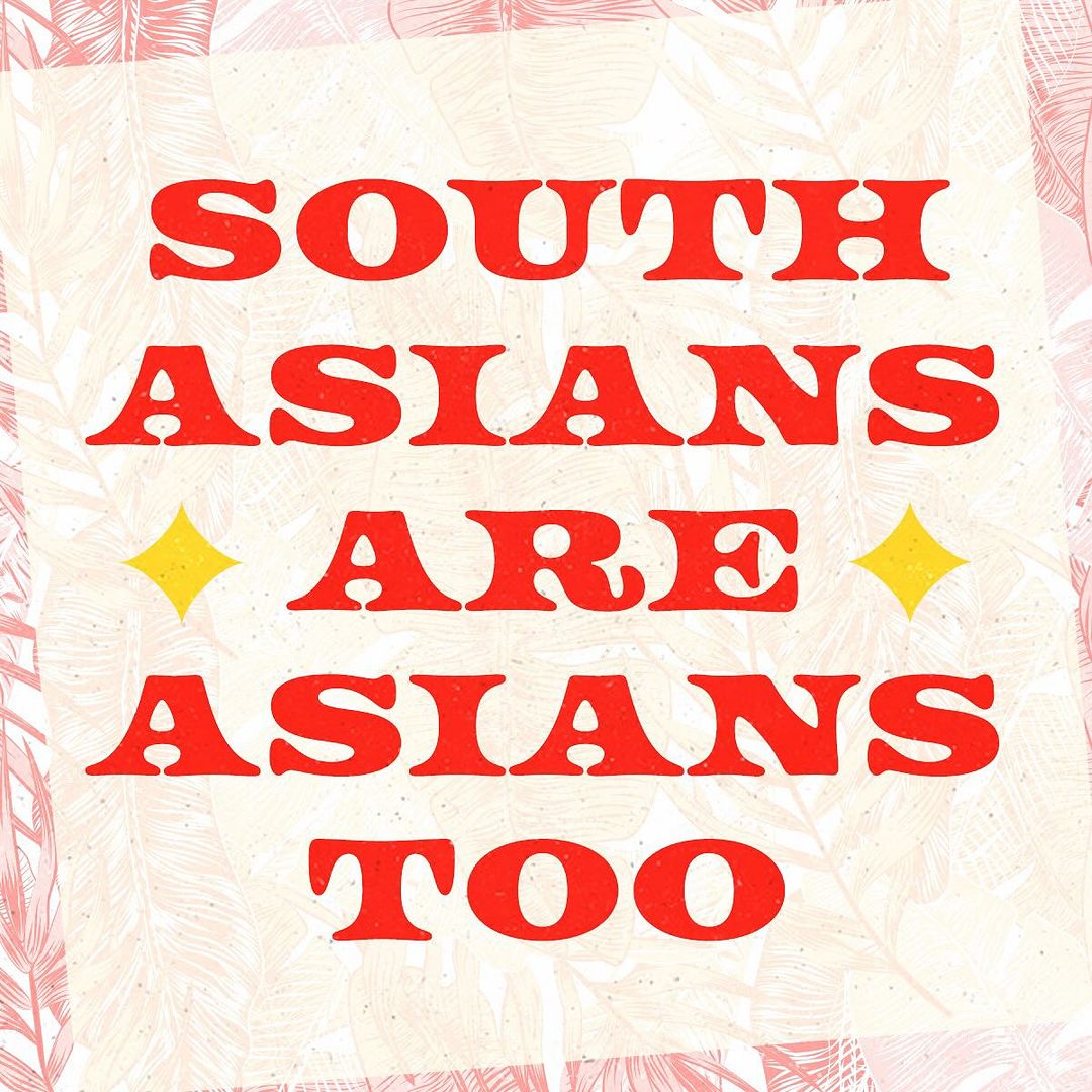 South Asians Are Asian Too